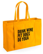 Load image into Gallery viewer, Drink Wine Pet Dogs Do Yoga Organic Yoga Tote Bag