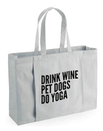Load image into Gallery viewer, Drink Wine Pet Dogs Do Yoga Organic Yoga Tote Bag