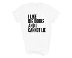 Load image into Gallery viewer, I Like Big Books And I Cannot Lie Adult Unisex T-shirt