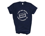 Load image into Gallery viewer, I Like Big Books And I Cannot Lie Adult Unisex T-shirt Gift DES2