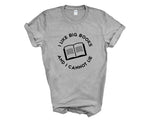 Load image into Gallery viewer, I Like Big Books And I Cannot Lie Adult Unisex T-shirt Gift DES2