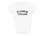 Load image into Gallery viewer, It's A Good Day To Read A Book Adult Unisex T-shirt
