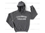 Load image into Gallery viewer, It's A Good Day To Read A Book Unisex Hooded Sweatshirt