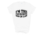 Load image into Gallery viewer, I'm The Favourite Son in Law Adult T-shirt