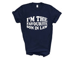 Load image into Gallery viewer, I'm The Favourite Son in Law Adult T-shirt
