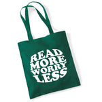 Load image into Gallery viewer, Read More Worry Less cotton tote bag in bottle green
