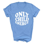 Load image into Gallery viewer, Carolina Blue Only Child Energy T-shirt with white retro print