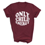 Load image into Gallery viewer, Maroon Only Child Energy T-shirt with white retro print