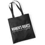 Load image into Gallery viewer, Women's Rights Are Human Rights cotton tote bag in black