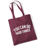 Load image into Gallery viewer, You Can Do Hard Things cotton tote bag in burgundy