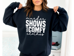 Load image into Gallery viewer, Murder Shows And Comfy Clothes Adult Unisex Sweatshirt