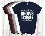 Load image into Gallery viewer, Murder Shows And Comfy Clothes Adult Unisex T-Shirt