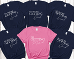 Load image into Gallery viewer, I'm Getting Married We're Getting Drunk Bride Hen Party T shirts 10