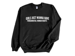 Load image into Gallery viewer, Girls Just Wanna Have Fundamental Human Rights Unisex Adult Sweatshirt D2