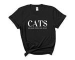 Load image into Gallery viewer, Cats Because People Are Dicks Adult Unisex T-Shirt