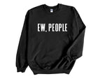 Load image into Gallery viewer, Ew People Adult Unisex Sweatshirt