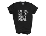 Load image into Gallery viewer, Lactose Gluten Pollen People Funny Anti Social Adult Unisex T-Shirt