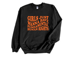 Load image into Gallery viewer, Girls Just Wanna Have Fundamental Human Rights Unisex Adult Sweatshirt