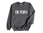 Load image into Gallery viewer, Ew People Adult Unisex Sweatshirt