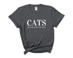 Load image into Gallery viewer, Cats Because People Are Dicks Adult Unisex T-Shirt
