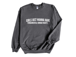 Load image into Gallery viewer, Girls Just Wanna Have Fundamental Human Rights Unisex Adult Sweatshirt D2