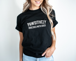 Load image into Gallery viewer, Pawsitively Obsessed With Dogs Adult Unisex T-Shirt