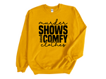 Load image into Gallery viewer, Murder Shows And Comfy Clothes Adult Unisex Sweatshirt