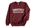 Load image into Gallery viewer, Pawsitively Obsessed With Dogs Unisex Crew Neck Sweatshirt