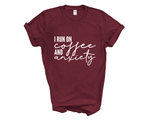 Load image into Gallery viewer, I Run On Coffee And Anxiety Adult Unisex T-Shirt