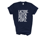 Load image into Gallery viewer, Lactose Gluten Pollen People Funny Anti Social Adult Unisex T-Shirt