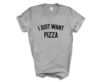 Load image into Gallery viewer, I Just Want Pizza Adult Unisex T-Shirt