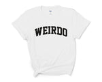 Load image into Gallery viewer, Weirdo Adult Unisex T-Shirt