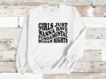 Load image into Gallery viewer, Girls Just Wanna Have Fundamental Human Rights Unisex Adult Sweatshirt