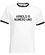 Load image into Gallery viewer, Arnold Is Numero Uno Novelty Adult T-shirt
