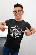 Load image into Gallery viewer, The Universe Is Made Of Protons, Neutrons, Electrons & Morons Mens/Adult Unisex T-shirt