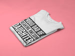 Load image into Gallery viewer, Proud Dad Of A Freaking Awesome Daughter! - Mens/Adults Novelty Tshirt