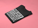 Load image into Gallery viewer, Proud Dad Of A Freaking Awesome Daughter! - Mens/Adults Novelty Tshirt
