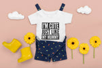 Load image into Gallery viewer, I'm Cute Just Like My Mummy Baby Toddler Funny T-Shirt