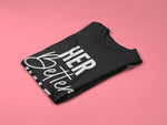 Load image into Gallery viewer, His Better Half/ Her Better Half Matching T-shirt