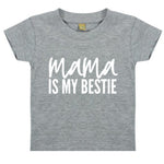 Load image into Gallery viewer, Mama Is My Bestie Kids Baby Toddler T-Shirt