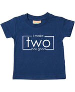 Load image into Gallery viewer, I Make Two Look Good Kids T-shirt