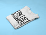 Load image into Gallery viewer, Fun Fact I Don't Care Mens T-shirt