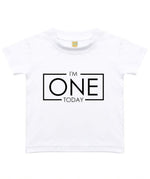Load image into Gallery viewer, I'm One Today Baby Toddler T-Shirt