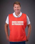 Load image into Gallery viewer, Drug Round In Progress Adult Reflective Border Polyester Tabard