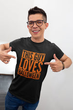 Load image into Gallery viewer, This Guy Loves Halloween Novelty Tshirt