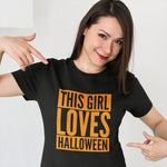 Load image into Gallery viewer, This Girl Loves Halloween T-shirt