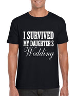 Load image into Gallery viewer, I Survived My Daughter's Wedding Novelty Funny T-shirt - Red Leader Clothing