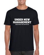 Load image into Gallery viewer, Under New Management - Mens/Adults Novelty T-shirt