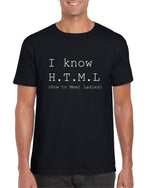 Load image into Gallery viewer, I Know H.T.M.L (How To Meet Ladies) Mens T-shirt
