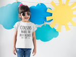 Load image into Gallery viewer, Cousins Make The Best Friends Kids Toddler Baby T-shirt - Red Leader Clothing